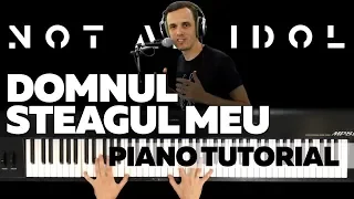 Domnul - Steagul meu - Piano Tutorial (Not an idol)