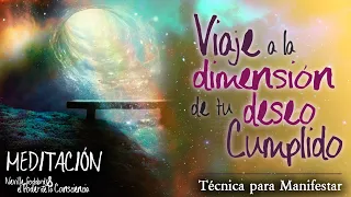 TÉCNICA y MEDITACIÓN: Súbete a tu NAVE y VIAJA a la dimensión de tu FINAL! - #leydelaasunción