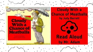 KIDS BOOK READ ALOUD: CLOUDY WITH A CHANCE OF MEATBALLS