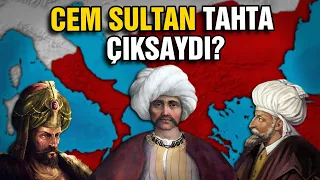 Cem Sultan Tahta Geçseydi? #NeOlurdu | Ne Olurdu?