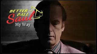 Better Call Saul Edit  - My Way