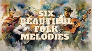 Six Beautiful Folk Melodies 04 | Listen With Me