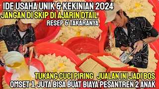 IDE USAHA UNIK & KEKINIAN 2024..!! DTAIL BONGKAR RESEP & TAKARANYA OMSET 1JT | BIAYA PESANTREN 2 ANK