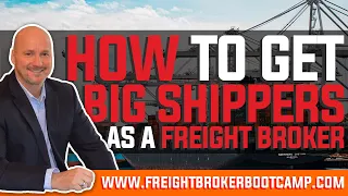 Freight Broker Training - How to Get Shippers as a Freight Broker