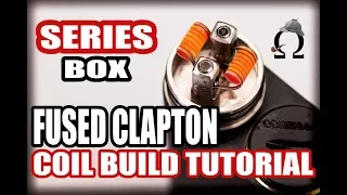 Easy Series Fused Clapton Beginner Coil Build Tutorial -Series Box / Noisey Cricket Coil Build