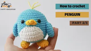 #023 | Amigurumi Penguin (2/3) | Crochet Amigurumi Amimal | Easy & Fast Tutorial | @AmivuiStudio