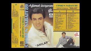 Ağlamak İstiyorum - Coşkun Sabah 1989 (320 Kbps)