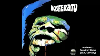 Nosferatu - Found My Home (1970, Germany)