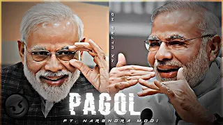 PAGOL - Ft.Narendra Modi 🥀 Attitude Status | TopGFX