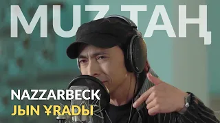 NAZZARBECK - «JЫN ҰRADЫ» | LIVE | MUZТАҢ