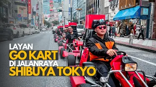 Layan Street Kart Japan di Shibuya Cross Tokyo | Travelog Jepun EP6
