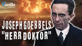 Joseph Goebbels: "Herr Doktor" of the Third Reich