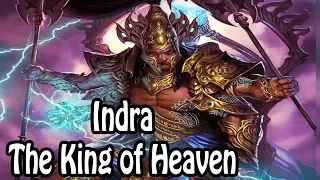 Indra: The King of Heaven (Hindu Mythology/Religion Explained)