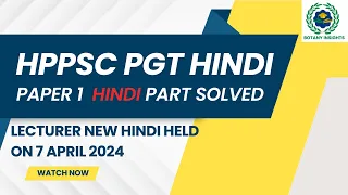 HPPSC PGT HINDI PAPER 1 HINDI PART HELD ON 7 APRIL 2024