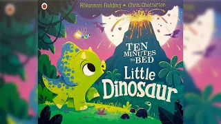 TEN MINUTES TO BED Little Dinosaur