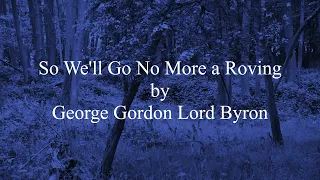 So We'll Go No More a Roving by George Gordon Lord Byron