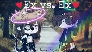 Singing Battle || Ex vs. Ex || (Thx for 700+ Subs💕🥀)