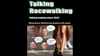 Talking Racewalking Season 2, Episode 4. Experts talk about racewalking, biomechanics, and more!
