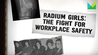 Radium Girls: The Fight for Workplace Safety