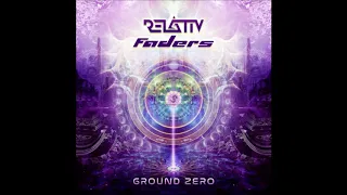 Relativ & Faders - Ground Zero