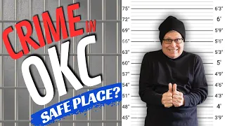 Crime Rates in Oklahoma City!  Is OKC Dangerous? | Living in Oklahoma City | Moving to Oklahoma City