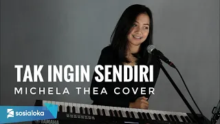 MICHELA THEA - TAK INGIN SENDIRI (OFFICIAL MUSIC VIDEO)