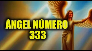 Ángel número 333: Tus plegarias han sido escuchadas y atendidas