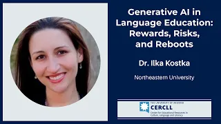 Kostka - Generative AI in Language Education: Rewards, Risks, and Reboots