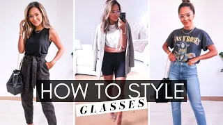 How To Style Glasses