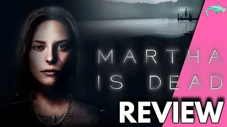 Why You NEED To Play Martha Is Dead | Martha Is Dead Review