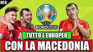 🏆 TUTTO L'EUROPEO CON LA MACEDONIA DI PANDEV ED ELMAS IN UN UNICO VIDEO!! | EUROPEI 2021 EP.3