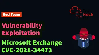 Microsoft Exchange CVE-2021-34473 Exploit | TryHackMe LookBack