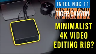 Intel NUC 11 Pro Tiger Canyon review - Minimalist Video Editing Rig