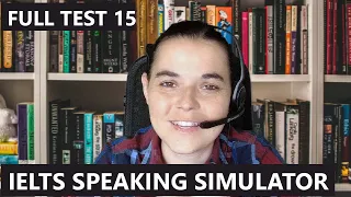 IELTS Speaking simulator test 15