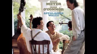 Druid Fluid - Appalachia Waltz; Yo Yo Ma, Edgar Meyer, Mark O'Connor