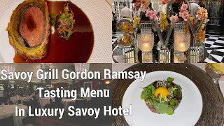 Gordon Ramsay Savoy Grill London Classic Fine dining Tasting menu Wellington Beef in Savoy Hotel