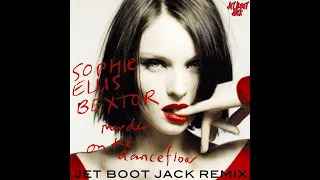 Sophie Ellis-Bextor - Murder On The Dancefloor (Jet Boot Jack Remix)