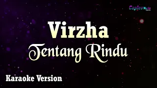 Virzha - Tentang Rindu (Karaoke Version)
