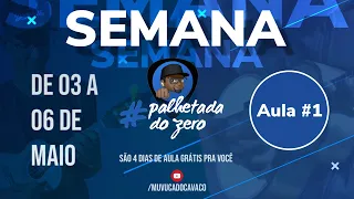 Aula #1 - Semana Palhetada do Zero com Muvuca do Cavaco