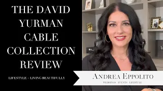 David Yurman Cable Collection Review - Las Vegas Wedding Planner Andrea Eppolito