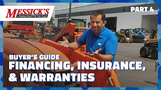 Financing, Insurance & Extended Warranties | Compact Tractor Buyer's Guide Part 4