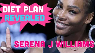 Serena Williams Diet plan revealed.!!