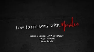 Surrender - IAMX | How to Get Away with Murder - 3x09 Music