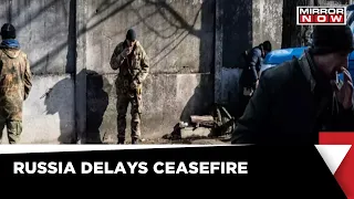 Ceasefire Delayed By Russia | Russia-Ukraine War | Latest News Updates | World News