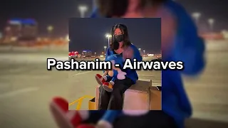 Pashanim - Airwaves sped up
