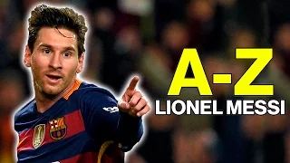 An A-Z Of Lionel Messi