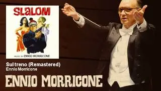 Ennio Morricone - Sul treno - Remastered - Slalom (1965)