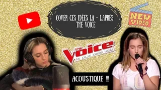 COVER CES IDÉES LÀ - L'APRÈS THE VOICE