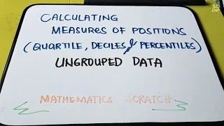 Measure of Position for UNGROUPED DATA | QUARTILES, DECILES AND PERCENTILES