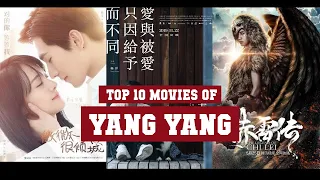 Yang Yang Top 10 Movies | Best 10 Movie of Yang Yang